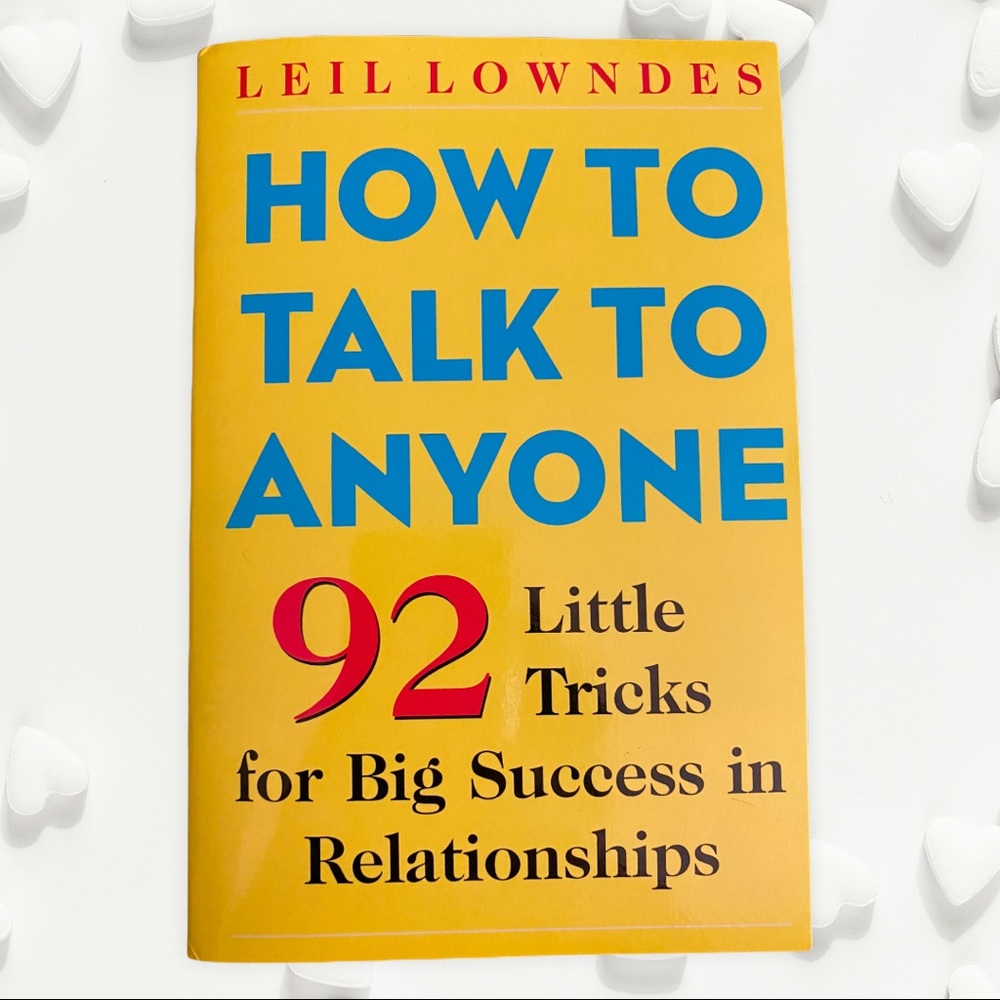“How to Talk to Anyone”by Leil Lowndes